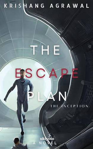 The Escape Plan von Ukiyoto Publishing