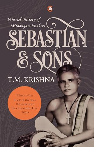 Sebastian & Sons: A Brief History Of The Mrdangam Makers