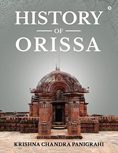 History of Orissa: (HINDU PERIOD) von Notion Press
