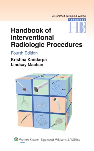 Handbook of Interventional Radiologic Procedures (Lippincott Williams and Wilkins Handbook Series)