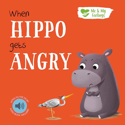 When Hippo Gets Angry (Me & My Feelings) von Robert Frederick