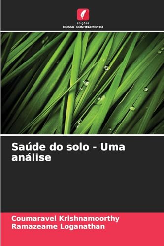 Saúde do solo - Uma análise von Edições Nosso Conhecimento