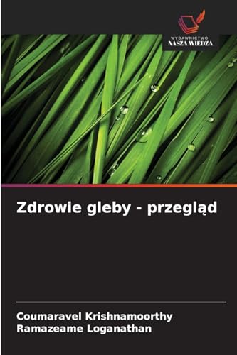 Zdrowie gleby - przegląd: DE von Wydawnictwo Nasza Wiedza