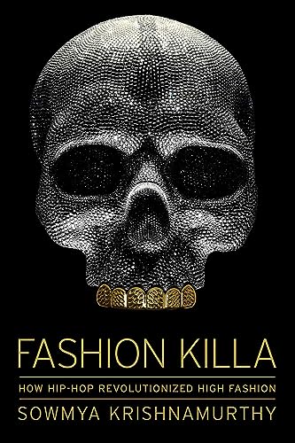 Fashion Killa: How Hip-Hop Revolutionized High Fashion von Gallery Books