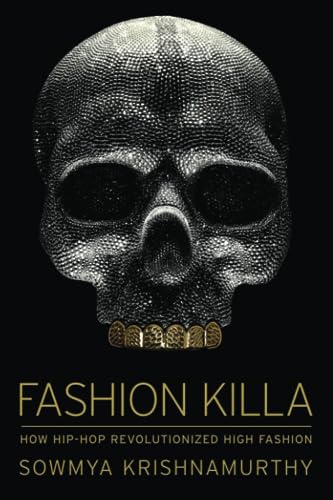 Fashion Killa: How Hip-Hop Revolutionized High Fashion
