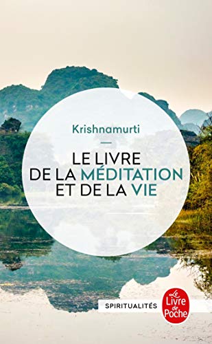 Le livre de la méditation et de la vie von Le Livre de Poche