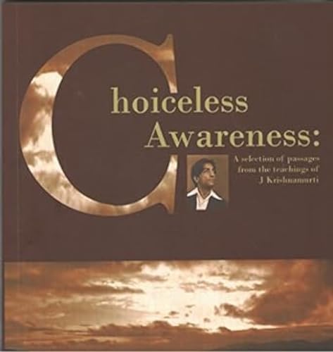 Choiceless Awareness: v. 5: 1948-1949 (Choiceless Awareness: 1948-1949)