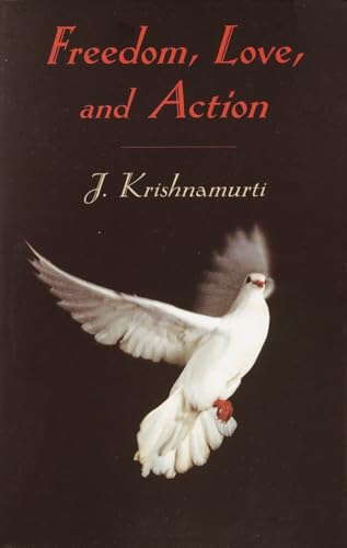 Freedom, Love and Action Freedom, Love and Action