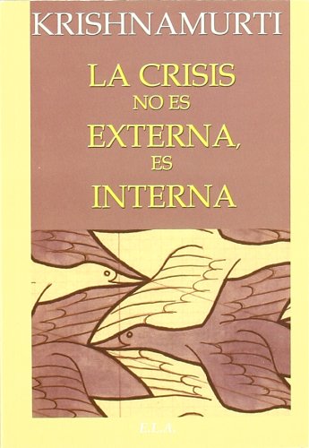 La crisis no es externa, es interna