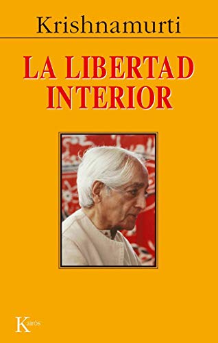 La libertad interior (Sabiduría Perenne) von Editorial Kairós SA