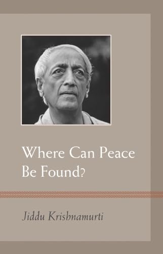 Where Can Peace Be Found? Where Can Peace Be Found?