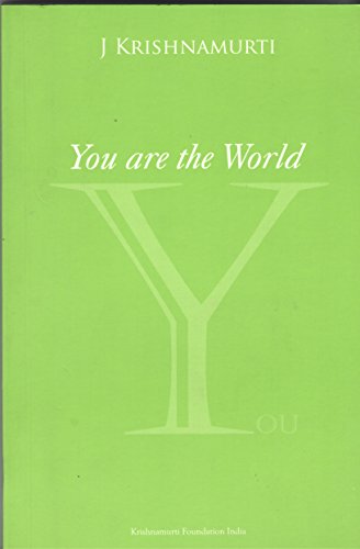 You Are the World: Authentic Reports of Talks and Discussions in American Universities You Are the World: Authentic Reports of Talks and Discussions in American Universities