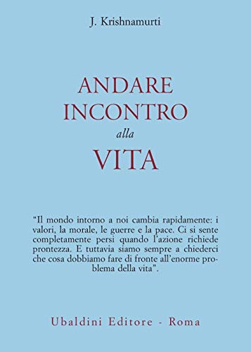 Andare incontro alla vita (Opere di Krishnamurti) von Astrolabio Ubaldini