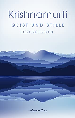 Geist und Stille: Begegnungen von Aquamarin