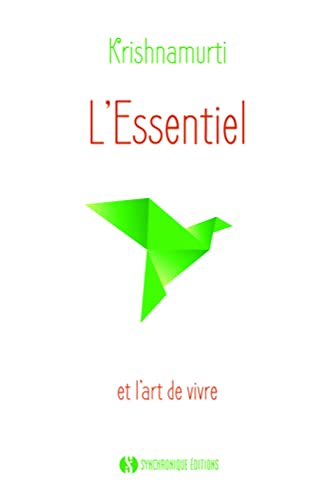 L'essentiel: et l'art de vivre