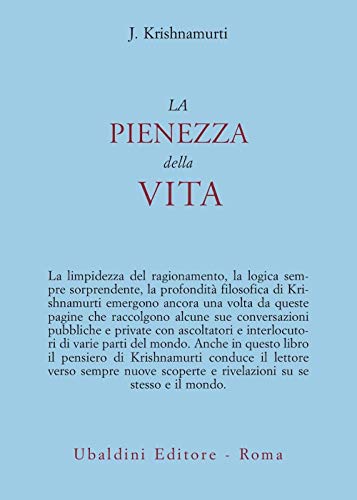 La pienezza della vita (Opere di Krishnamurti)