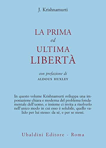 La prima ed ultima libertà (Opere di Krishnamurti) von Astrolabio Ubaldini