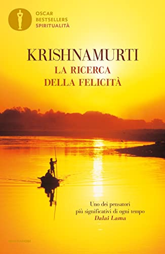 La ricerca della felicità (Oscar bestsellers spiritualità) von Mondadori