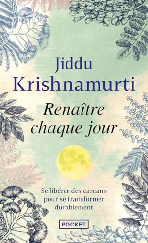 Renaître chaque jour: S'accorder au diapason de la vie Renaître chaque jour: S'accorder au diapason de la vie