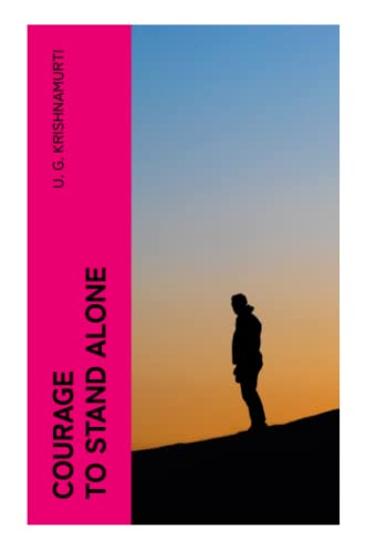 Courage to Stand Alone