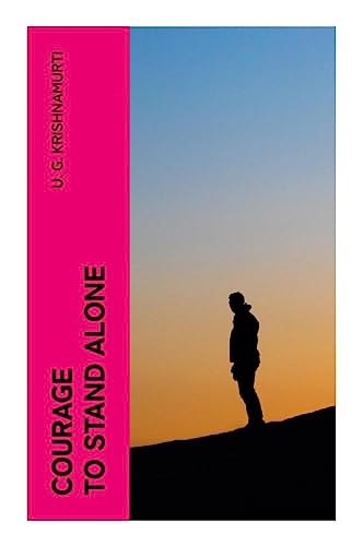 Courage to Stand Alone