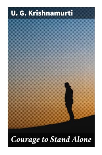 Courage to Stand Alone