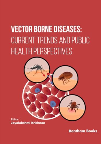 Vector Borne Diseases: Current Trends and Public Health Perspectives von Bentham Science Publishers