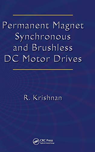 Permanent Magnet Synchronous and Brushless DC Motor Drives (Mechanical Engineering (Marcel Dekker)) von CRC Press