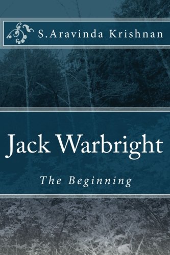 Jack Warbright- The Beginning: The Beginning
