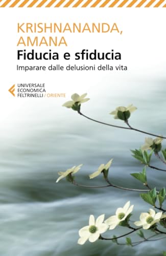 Fiducia e sfiducia (Universale economica. Oriente, Band 8271)