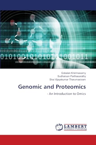 Genomic and Proteomics: - An Introduction to Omics von LAP LAMBERT Academic Publishing