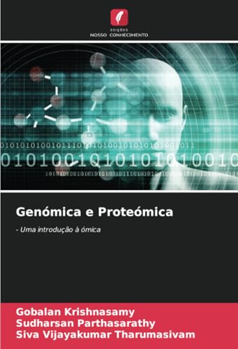 Genómica e Proteómica: - Uma introdução à ómica von Edições Nosso Conhecimento