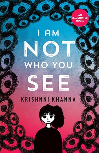 I AM NOT WHO YOU SEE - An illustrated novel von Clever Fox Publishing Private Ltd