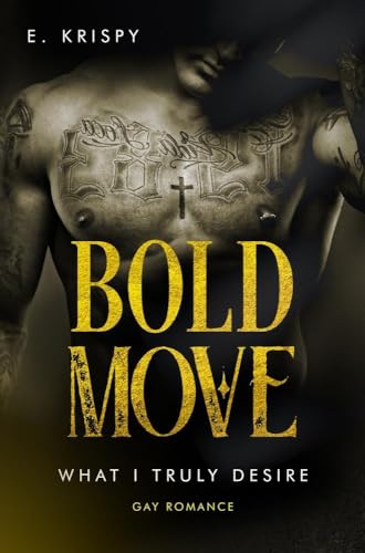 Bold move (What I truly desire) von tolino media