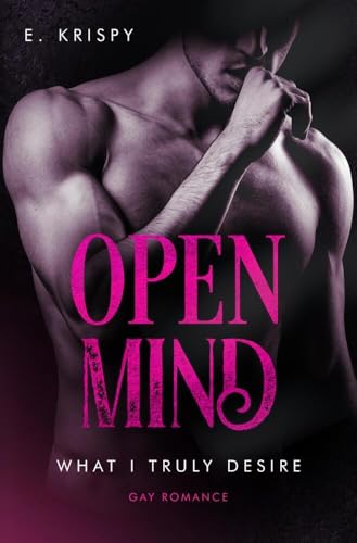 Open Mind (What I truly desire) von tolino media
