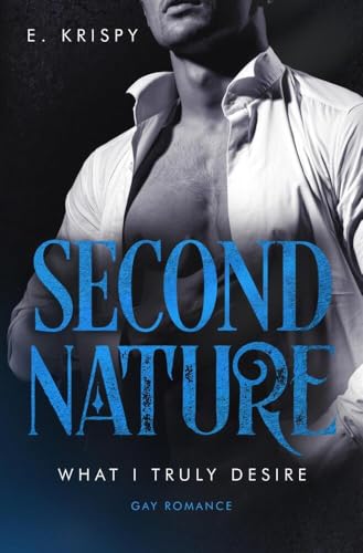 Second nature (What I truly desire) von tolino media