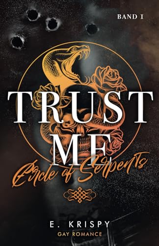 Trust me: Circle of Serpents von Independently published