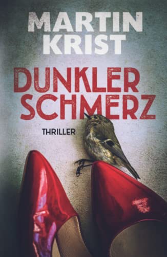 Dunkler Schmerz: Thriller