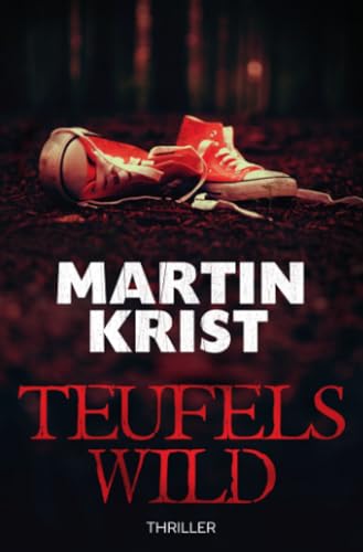 Teufelswild: Thriller (Kommissar Kalkbrenner) von epubli