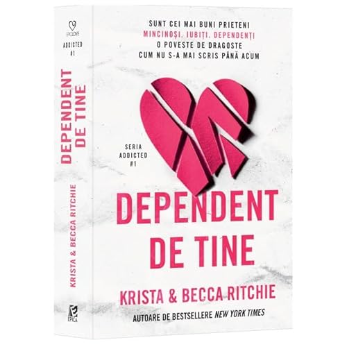 Dependent De Tine. Addicted 1, ROMANIAN Edition