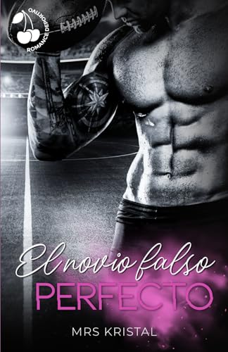 El novio falso perfecto: Romance deportivo new adult (Lincoln Tigers, Band 2) von Cherry Publishing