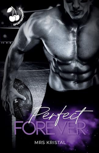 Perfect Forever (Lincoln Tigers) von Cherry Publishing