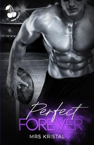Perfect Forever: Football Romance. Sports. (Perfect Series) von Cherry Publishing