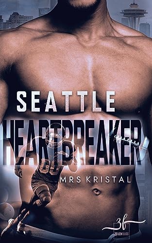 Seattle Heartbreaker: Football Romance (Manning Brothers, Band 2)