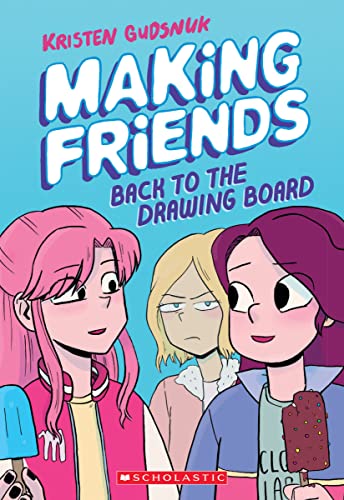 Making Friends: Back to the Drawing Board (Making Friends #2), Volume 2