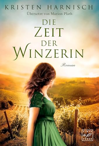 Die Zeit der Winzerin (Die Winzerin, Band 2)