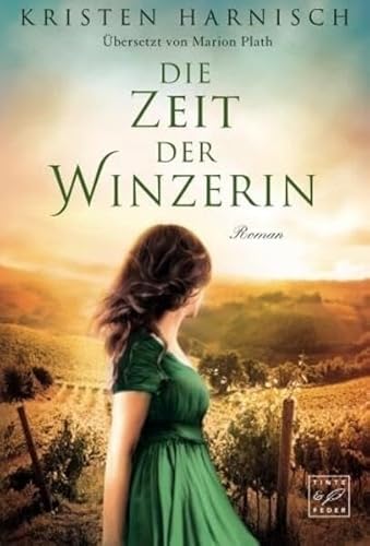 Die Zeit der Winzerin (Die Winzerin, Band 2)