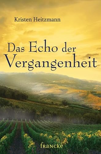 Das Echo der Vergangenheit