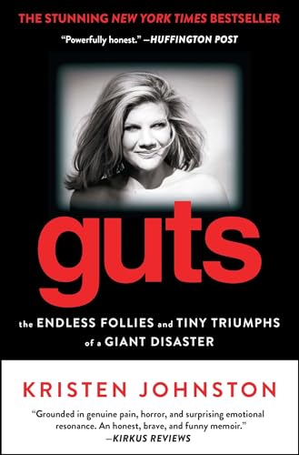 Guts: The Endless Follies and Tiny Triumphs of a Giant Disaster von Gallery Books