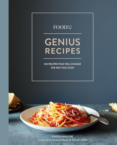 Food52 Genius Recipes: 100 Recipes That Will Change the Way You Cook [A Cookbook] (Food52 Works) von Ten Speed Press